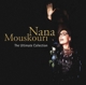 MOUSKOURI, NANA-THE ULTIMATE COLLECTION