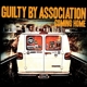 GUILTY BY ASSOCIATION-COMING HOME