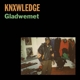 KNXWLEDGE-GLADWEMET