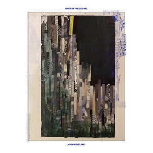 MORELAND, JOHN-BIRDS IN THE CEILING