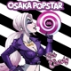 OSAKA POPSTAR-EAR CANDY -COLORED-