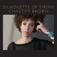 BROWN, CHASTITY-SILHOUETTE OF SIRENS