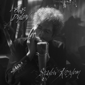 DYLAN, BOB-SHADOW KINGDOM