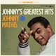 MATHIS, JOHNNY-JOHNNY'S GREATEST HITS -LTD-