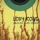LODY KONG-DREAMS AND VISIONS
