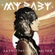 MY BABY-PREHISTORIC RHYTHM