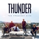 THUNDER-GREATEST HITS