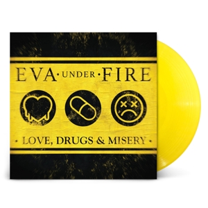 EVA UNDER FIRE-LOVE, DRUGS & MISERY -COLOURED-
