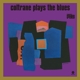 COLTRANE, JOHN-PLAYS THE BLUES