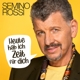 ROSSI, SEMINO-HEUTE HAB ICH ZEIT F?R DICH