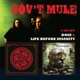 GOV'T MULE-LIFE BEFORE INSANITY/DOSE