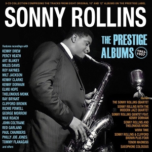 ROLLINS, SONNY-THE PRESTIGE ALBUMS 1953-57