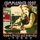 COMMANDER CODY-DOPERS, DRUNKS AND EVERYDAY LO...