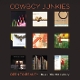 COWBOY JUNKIES-OPEN TO BEAUTY: BEST OF THE 21...