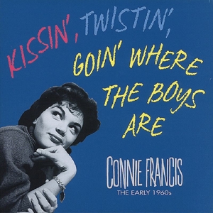 FRANCIS, CONNIE-KISSIN', TWISTIN', GOIN'