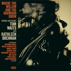 VARIOUS-WHERE THE WILLOW AND THE DOGWOOD GROW: WORDS AND MUSIC,