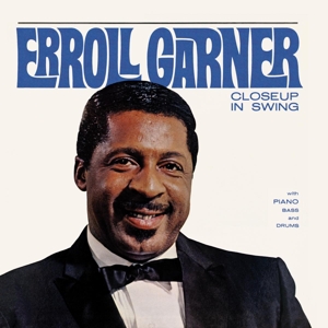GARNER, ERROLL-CLOSEUP IN SWING