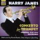 JAMES, HARRY & HIS ORCHESTRA-CONCERTO FOR TRUMPET
