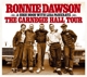 DAWSON, RONNIE & HIGH NOON-CARNEGIE HALL TOUR