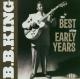 KING, B.B.-BEST OF THE EARLY YEARS