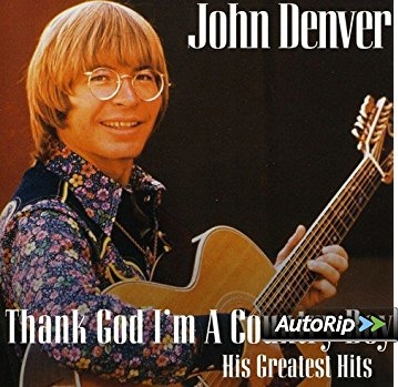 DENVER, JOHN-THANK GOD I'M A COUNTRY BOY