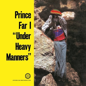 PRINCE FAR I-UNDER HEAVY MANNERS