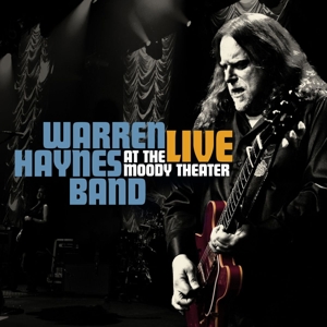 HAYNES, WARREN-LIVE AT THE MOODY THEATER