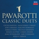 PAVAROTTI, LUCIANO-CLASSIC DUETS