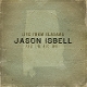 JASON ISBELL AND THE 400 UNIT-LIVE FROM ALABA...