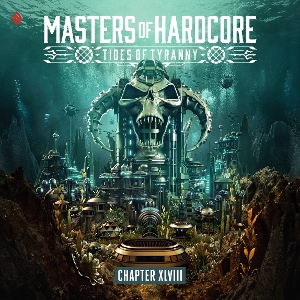 VARIOUS-MASTERS OF HARDCORE XLVIII TIDES OF TYRANNY