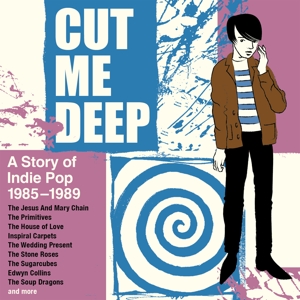 VARIOUS-CUT ME DEEP - A STORY OF INDIE POP 1985-1989
