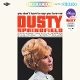 SPRINGFIELD, DUSTY-YOU DON'T HAVE TO SAY YOU ...