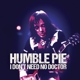HUMBLE PIE-I DON'T NEED NO DOCTOR