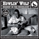 HOWLIN' WOLF-MOANIN' IN THE MOONLIGHT
