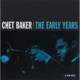 BAKER, CHET-EARLY YEARS