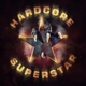 HARDCORE SUPERSTAR-ABRAKADABRA