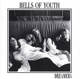 BELLS OF YOUTH-DREAMERS