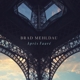 MEHLDAU, BRAD-APRES FAURE
