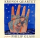 KRONOS QUARTET-PERFORMS PHILIP GLASS