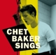 BAKER, CHET-SINGS - THE MONO & STEREO VERSION...