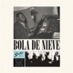 BOLA DE NIEVE-BOLA DE NIEVE