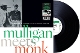 MULLIGAN, GERRY & THELONIOUS MONK-MULLIGAN ME...
