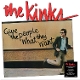 KINKS-GIVE THE PEOPLE WHAT THEY WANT