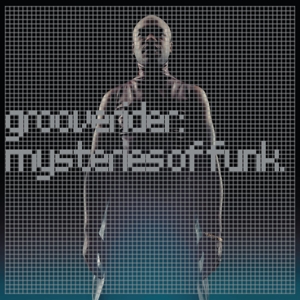 GROOVERIDER-MYSTERIES OF FUNK -COLOURED-