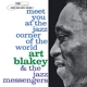 BLAKEY, ART-MEET YOU AT THE JAZZ CORNER OF THE WORLD, VOL. 2