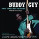 GUY, BUDDY-FIRST TIME I MET THE BLUES