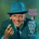 SINATRA, FRANK-COME DANCE WITH ME!/COME FLY WITH ME