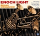 LIGHT, ENOCH-AND THE BRASS MENAGERIE