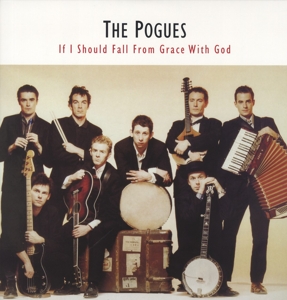 POGUES-IF I SHOULD FALL FROM GRACE