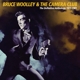 BRUCE WOOLLEY & THE CAMERA CLUB-DEFINITIVE AN...